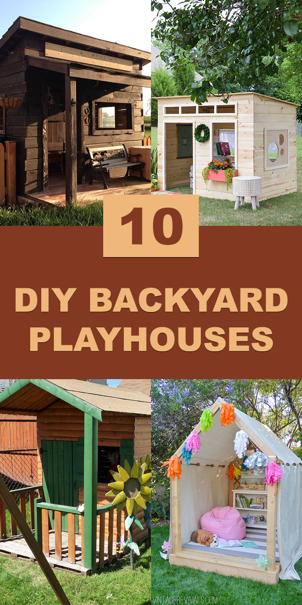 10 Amazing DIY Backyard Playhouses