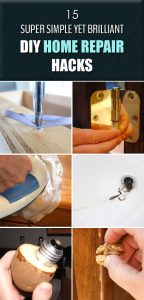 15 Super Simple Yet Brilliant DIY Home Repair Hacks
