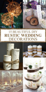 15 Beautiful DIY Rustic Wedding Decorations